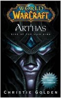 Книга World of Warcraft: Arthas: Rise of the Lich King (Мягкий переплёт)