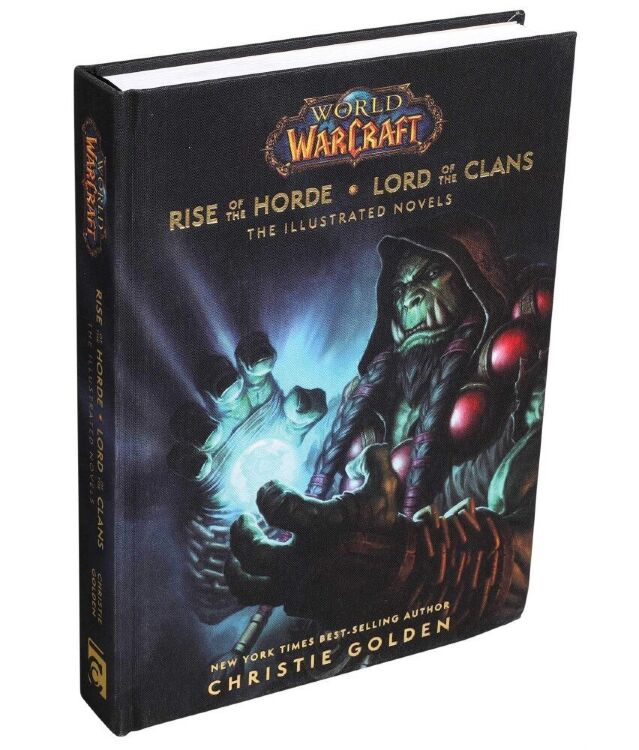Книга World of Warcraft: Rise of the Horde and Lord of the Clans: The Illustrated Novels Книга World of Warcraft: Rise of the Horde and Lord of the Clans: The Illustrated Novels