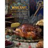 Книга World of Warcraft: The Official Cookbook (Тверда палітурка) (Eng)